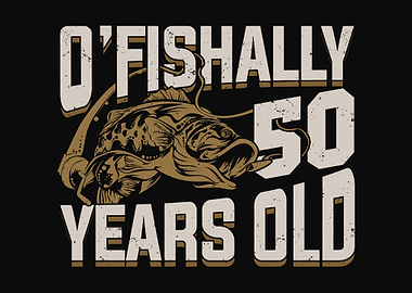 Fishing 50 Birthday