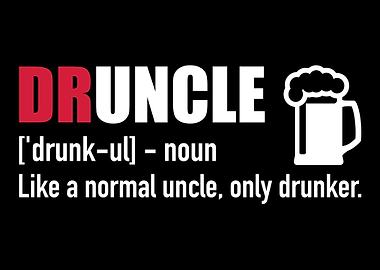 Druncle like a normal Uncl