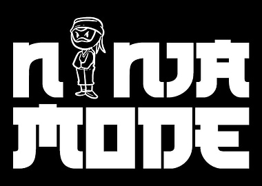 Ninja Mode Ninja Fan Gift