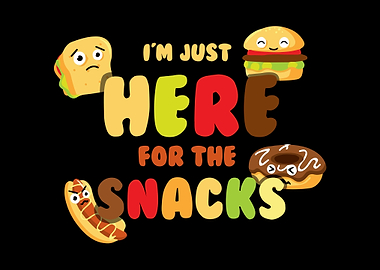 Im just here for the snack