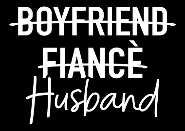 Boyfriend fianc husband w