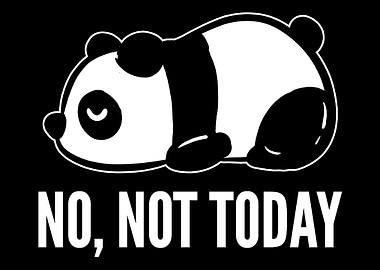 Not Panda today Lazy and W