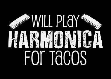 Harmonica For Tacos Joke