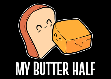 My Butter Loving Husband o