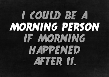 Not a Morning Person Quote