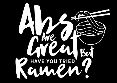 Abs Are Great Ramen