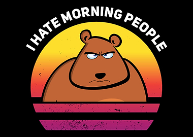 I Hate Morning People Gift