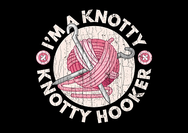 Im A Knotty Hooker Croche
