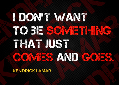 Kendrick Lamar Quote