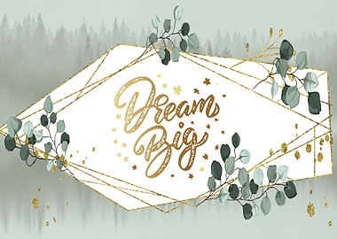 Dream Big Eucalyptus