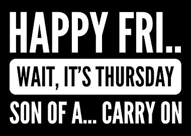 Wait its Thursday Funny
