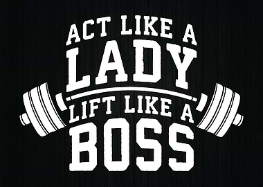 Lady Lift Like A Boss