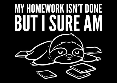 My homework Lazy Being Gif