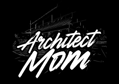 Architect Mom