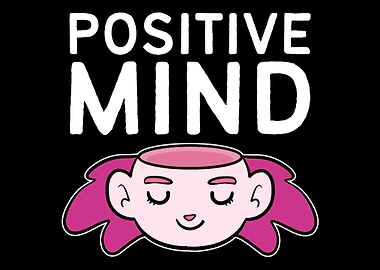 Positive Mind Peaceful Per