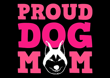 Proud Dog Mom Animal Lover