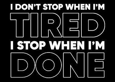 Stop when done Overachieve