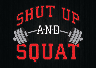 Shut Up And Squat