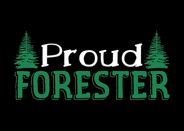 Proud Forester Forestry