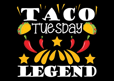 taco tuesday legend
