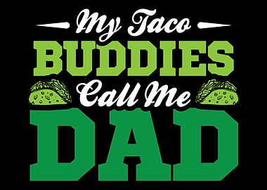 Taco Dad Father Tacos