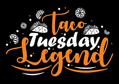 taco tuesday legend