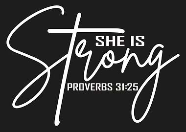 She is Strong Proverbs 31
