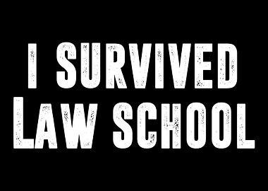 I Survived Law School Lawy