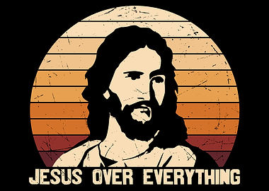 Jesus over everything