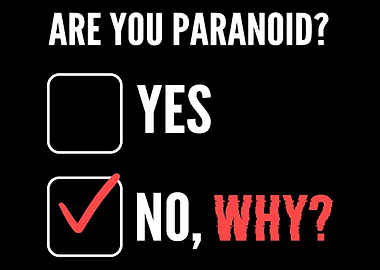 Are you paranoid Ovethinke
