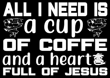 All i need is a cup of