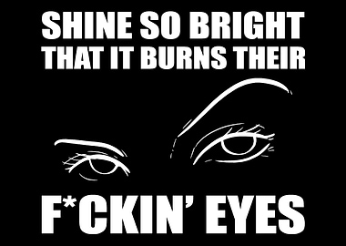 Shine so bright Savage and