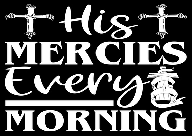His mercies every morning