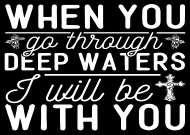 When you go through deep