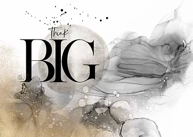 ALCOHOL INK Think big