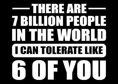 Tolerate Billion People Ea