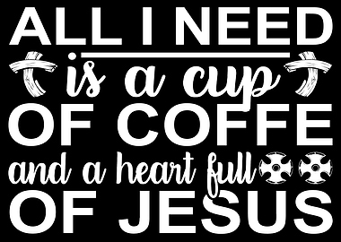 All I need is a cup of