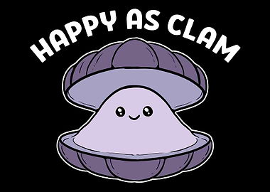 Happy as Clam Joyful Perso