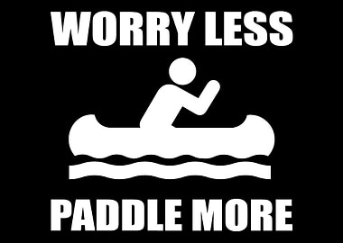 Paddle more Adventurous an