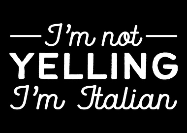 Yelling Italian Loud Perso