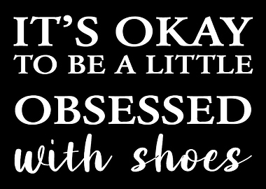 Obsessed Shoes Shoe Collec
