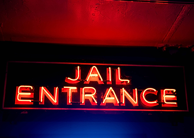 Jail Entrance Neon Sign