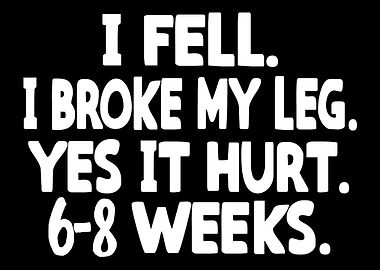 Broken Leg Broken Bone