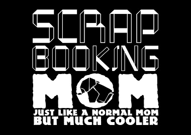 Scrapbooking Mom Joke