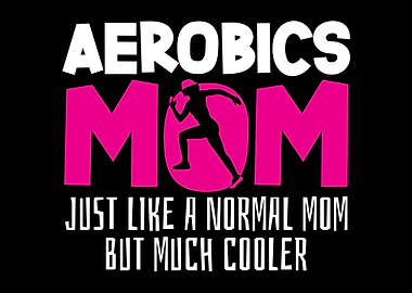 Aerobics Mom Joke Aerobic