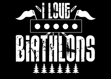 I love Biathlons