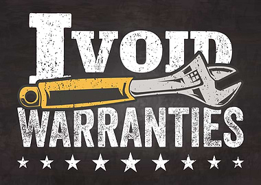 I Void Warranties