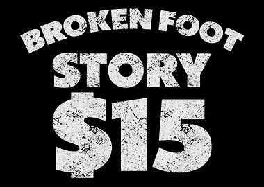 Broken Foot Fractured Foot