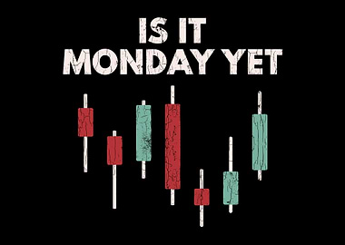 Is It Monday Yet Stock Tra