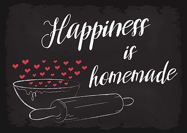 Happiness is Homemade